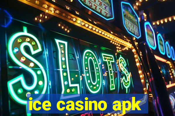 ice casino apk